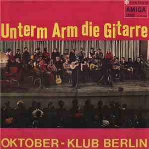 Oktober - Klub - Unterm Arm Die Gitarre
