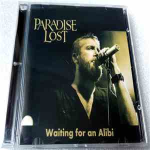Paradise Lost - Waiting For An Alibi