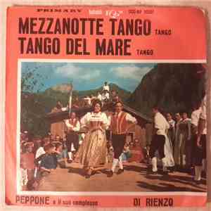 Peppone E Il Suo Complesso / Di Rienzo - Mezzanotte Tango / Tango Del Mare