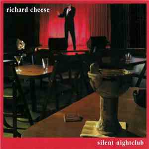 Richard Cheese - Silent Nightclub