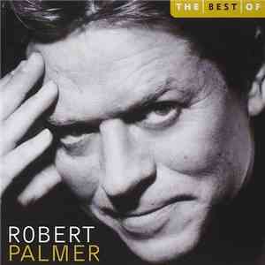 Robert Palmer - The Best Of Robert Palmer
