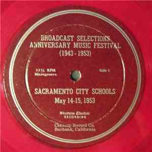 Sacramento City Schools - Broadcast Selections Anniversary Festival (1943 - 1953)