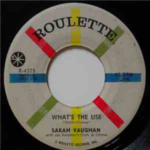 Sarah Vaughan With Joe Reisman's Orch & Chorus - What's The Use / True Believer