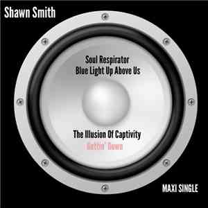 Shawn Smith  - Maxi Single