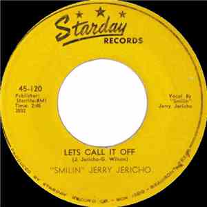 "Smilin" Jerry Jericho - Let's Call It Off / Moanin' In The Morning