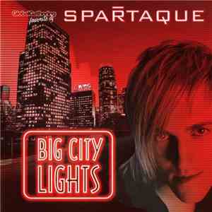 Spartaque - Big City Lights
