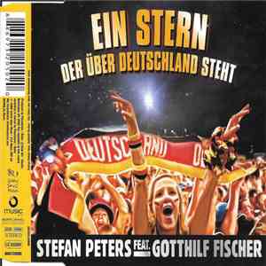 Stefan Peters feat. Gotthilf Fischer - Ein Stern Der Über Deutschland Steht