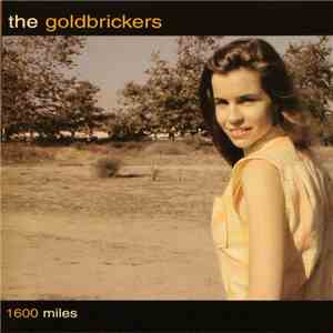 The Goldbrickers - 1600 Miles