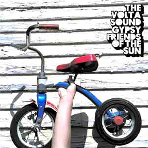 The Volta Sound - Gypsy Friends Of The Sun