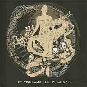 Try Lying Awake - Life Imitates Art