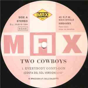 Two Cowboys - Everybody Gonfi-Gon