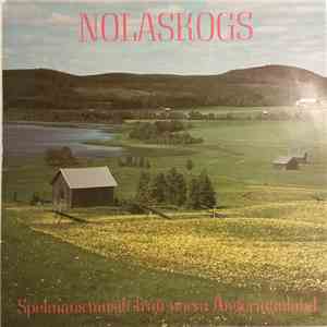 Various - Nolaskogs (Spelmansmusik Från Norra Ångermanland)