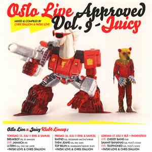 Various - Oslo Live Approved Vol. 9 - Juicy