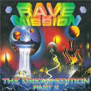Various - Rave Mission - The Dream Edition Part 2