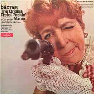 Al Dexter - The Original Pistol Packin' Mama