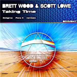 Brett Wood & Scott Lowe  - Taking Time