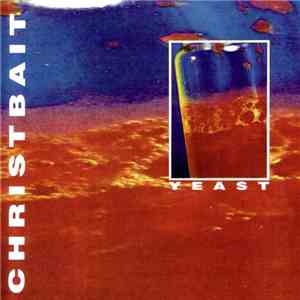 Christbait - Yeast