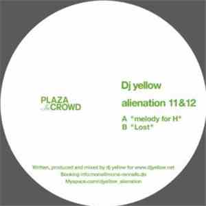 DJ Yellow - Alienation 11 & 12
