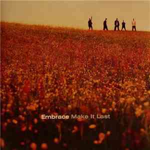 Embrace - Make It Last