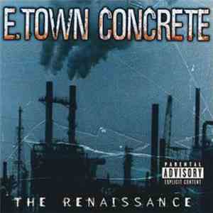 E.Town Concrete - The Renaissance