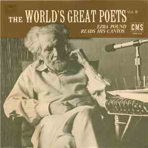 Ezra Pound - Ezra Pound Reads His Cantos (The World's Great Poets Vol. III)