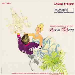 Fritz Reiner, Chicago Symphony - Strauss Waltzes