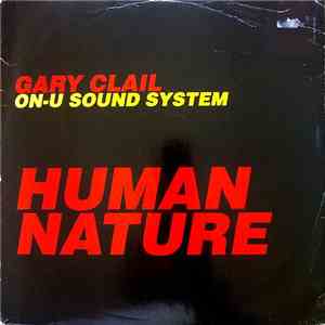 Gary Clail & On-U Sound System - Human Nature