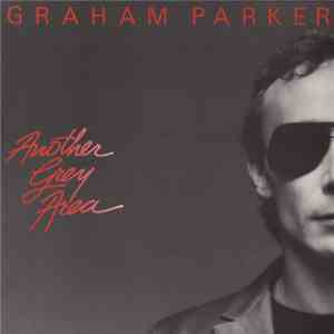 Graham Parker - Another Grey Area