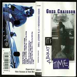 Greg Chaisson - It's About Time