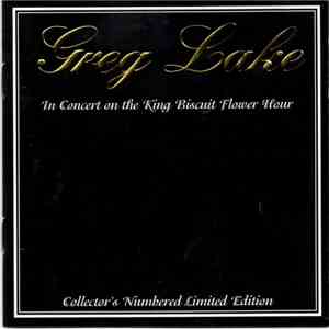 Greg Lake - King Biscuit Flower Hour Presents Greg Lake In Concert