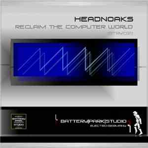Headnoaks - Reclaim The Computer World