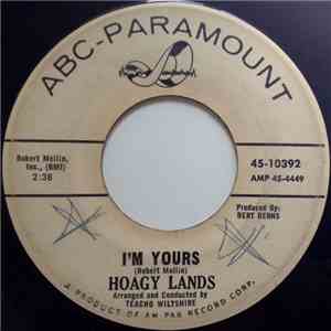 Hoagy Lands - I'm Yours / The Tender Years