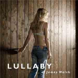 James Walsh (Starsailor) - Lullaby