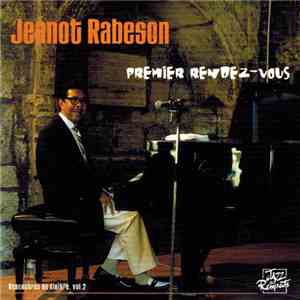 Jeanot Rabeson - Premier Rendez-Vous