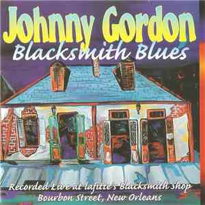 Johnny Gordon - Blacksmith Blues