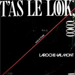 Laroche-Valmont - T'As Le Look, Coco