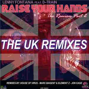 Lenny Fontana Feat. D-Train - Raise Your Hands