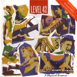 Level 42 - A Physical Presence