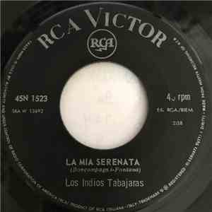 Los Indios Tabajaras - La Mia Serenata / Polvere Di Stelle