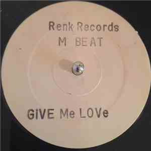 M Beat - Give Me Love