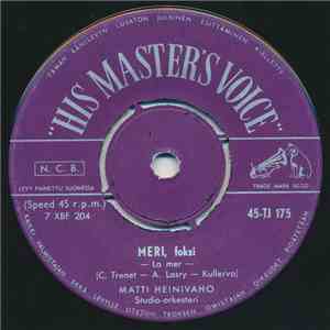 Matti Heinivaho - Meri / Ruusuinen Hetki