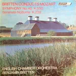 Mozart, Benjamin Britten, English Chamber Orchestra - Britten Conducts Mozart