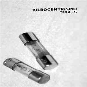 Mubles - Bilbocentrismo