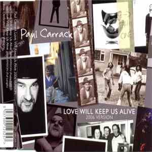 Paul Carrack - Love Will Keep Us Alive 2006 Version