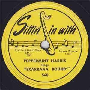 Peppermint Harris - Texarkana Bound / Fat Girl Boogie