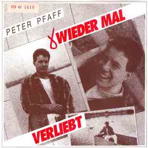 Peter Pfaff  - Wieder Mal Verliebt