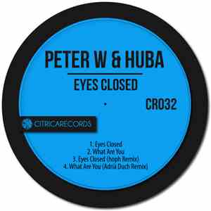 Peter W & Huba - Eyes Closed
