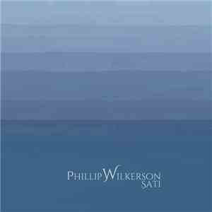 Phillip Wilkerson - Sati