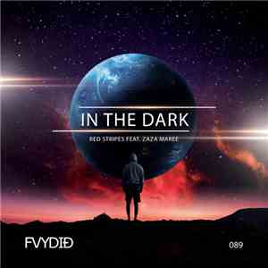 Red Stripes - In The Dark (feat. ZaZa Maree)