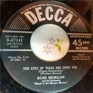 Russ Morgan And His Orchestra - The Eyes of Texas Are Upon You (Texas University)